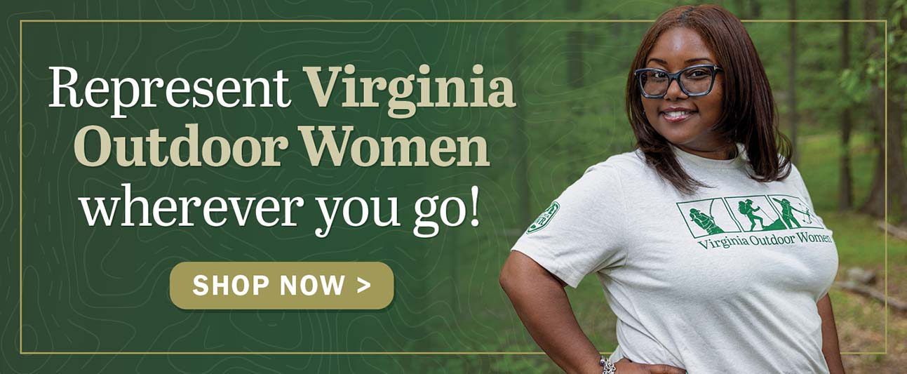 Kumatawan ang Virginia Outdoor Women saan ka man magpunta! Mamili na ngayon.